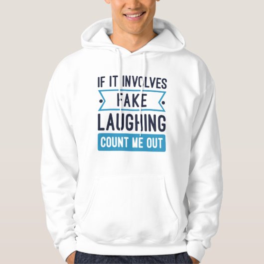 It Involves Fake Laughing Hoodie (Voorkant)