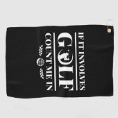 It Involves Golf Count Me In Golfhanddoek (Horizontaal)