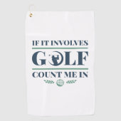 It Involves Golf Count Me In Golfhanddoek (Voorkant)