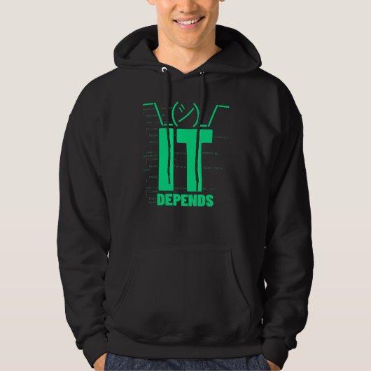 IT is afhankelijk programmeur software ingenieur I Hoodie (Voorkant)