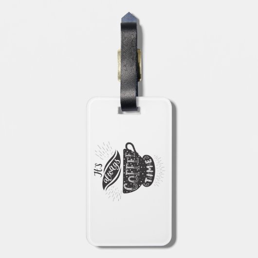 It Is Always Coffee Time Bagagelabel (Achterkant verticaal)