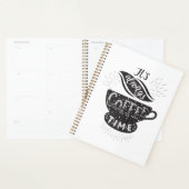 It Is Always Coffee Time Planner (Display)