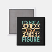 It&# is geen vader lichaam It &# als een vader f Magneet (Voorkant / Achterkant)