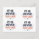 It Is Never Too Late,Motivational Typography Briefkaart (Voorkant)