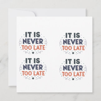 “It Is Never Too Late” Motivational Typography Feestdagenkaart