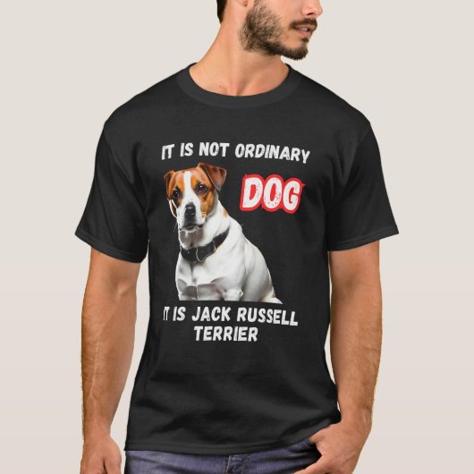 It is not oridinary dog It is Jack Russel T-shirt (Voorkant)