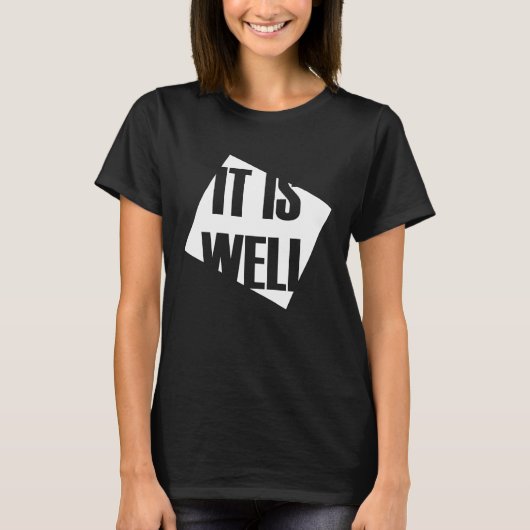 It is well t-shirt (Voorkant)