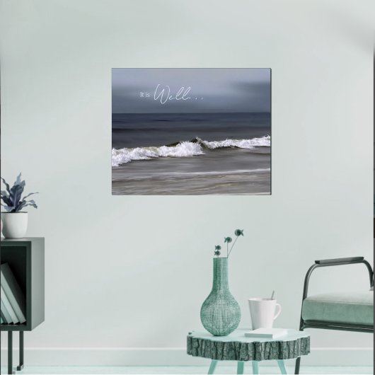 It is Well With My Soul Ocean Tides Poster