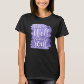 It Is Well With My Soul Saying 2 T-shirt (Voorkant)