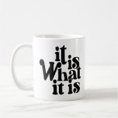 It is what it is koffiemok (Links)