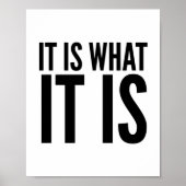 It is what it is poster (Voorkant)