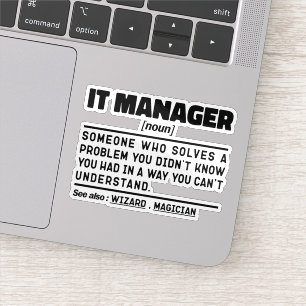 IT Manager Ik probeer grappige dingen te zeggen Sticker