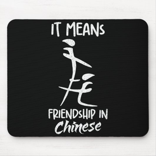 It Means Friendship In Chinese Funny Sarcasm Meme Muismat (Voorkant)