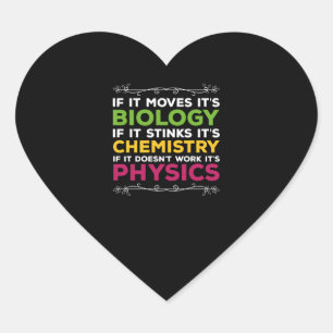 It Moves Its Biology If Stinks Its Chemistry Hart Sticker
