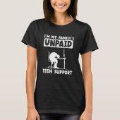 IT Nerd Geek Computer Ik ben de onbetaalde technol T-shirt (Voorkant)