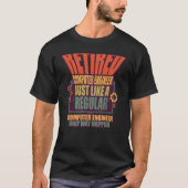 IT-programmeerprogramma Computer Engineer Retireme T-shirt (Voorkant)