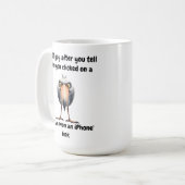 IT realizes you're the reason the whole Koffiemok (Voorkant links)