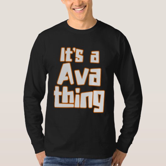 It s a Ava Thing T-shirt (Voorkant)