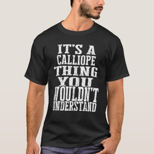 It s A Calliope Thing Matching Family Reunion Firs T-shirt (Voorkant)