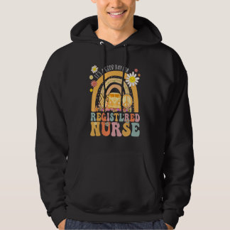 It s A Good Day For Registered Nurse Groovy Hippie Hoodie