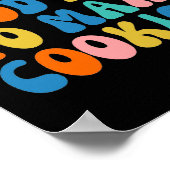 It S A Good Day To Make Cookie  Poster (Hoek)