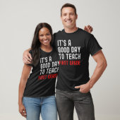 It s A Good Day To Teach First Grade 1st Grade Tea T-shirt (Unisex)