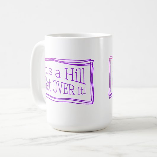 It’s a hill get over it pink koffiemok (Voorkant links)