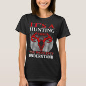 It s A Hunting Thing You Wouldn Understand T-shirt (Voorkant)