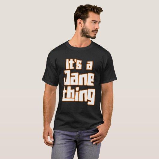 It s a Jane Thing T-shirt (Voorkant volledig)