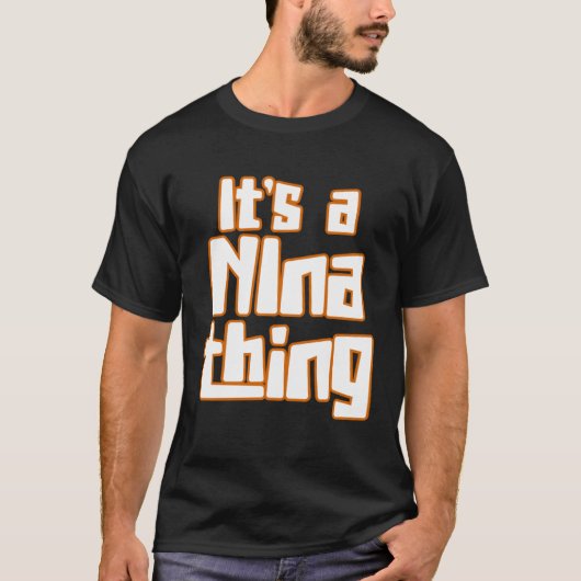 It s a NIna Thing T-shirt (Voorkant)