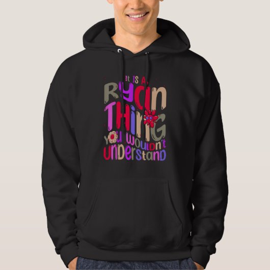 It s a Ryan Thing You Wouldn t Understand Groovy R Hoodie (Voorkant)