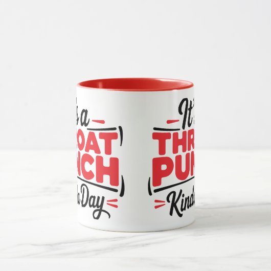 It’s A Throat Punch Kinda Day Mok (Midden)