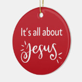It’s All About Jesus – Christmas Red Keramisch Ornament (Links)