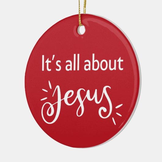 It’s All About Jesus – Christmas Red Keramisch Ornament (Links)