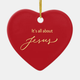 It’s All About Jesus – Red & Gold Heart Keramisch Ornament