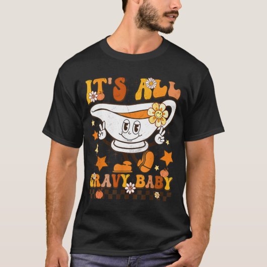 It’s All Gravy Baby Shirt Retro Groovy Happy Thank (Voorkant)