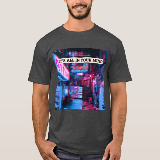 It s All In Your Mind Vaporwave 80s 90s Cyberpunks T-shirt (Voorkant)