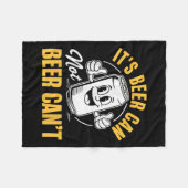 It’s Beer Can Not Beer Can’t Funny Drinking Lover Fleece Deken (Voorkant (Horizontaal))