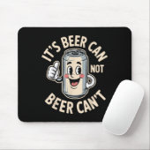 It’s Beer Can Not Beer Can’t Funny Retro Beer Quot Muismat (Met muis)