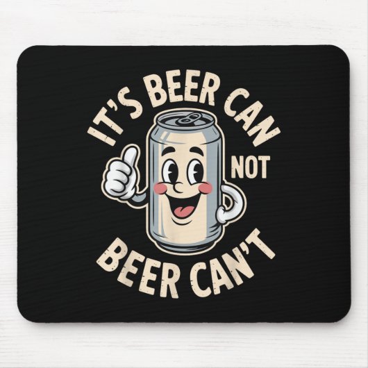 It’s Beer Can Not Beer Can’t Funny Retro Beer Quot Muismat (Voorkant)
