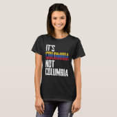 It s Colombia Not Columbia  Colombia Confusion T-shirt (Voorkant volledig)