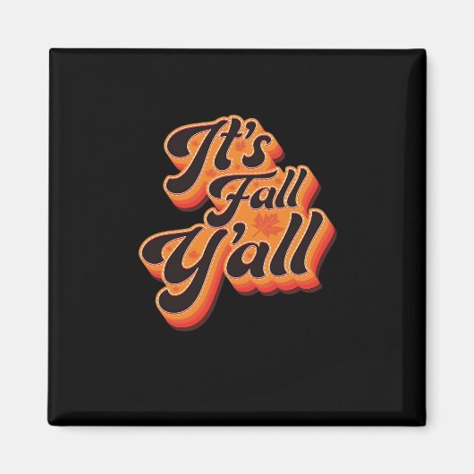 It’s Fall Y’all Autumn Season Cool Graphic Magneet (Voorkant)