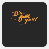 It’s Fall Y’all Basic Casual Vierkante Sticker (Voorkant)