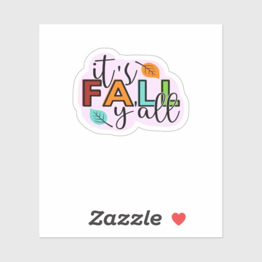 It’s Fall Y’all Casual Funny Sticker (Vel)