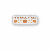 It’s Fall Y’all Creative Art Sticker (Voorkant)