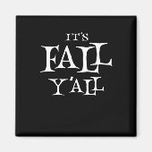 It’s Fall Y’all Creative Style Magneet (Voorkant)