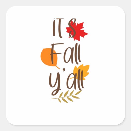 It’s Fall Y’all Essential Cool Unique Vierkante Sticker (Voorkant)