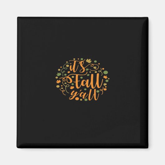 It’s Fall Y’all Essential Creative Casual Magneet (Voorkant)