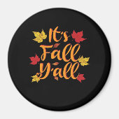 It’s Fall Y’all Funny Autumn Basic Classic Magneet (Voorkant)