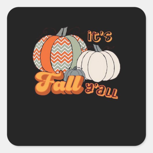 It’s Fall Y’all, Funny Pumpkins Chevron Pattern Vierkante Sticker (Voorkant)